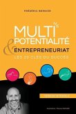 Multipotentialité & Entrepreneuriat: les 20 clés du succès
