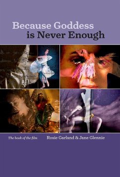 Because Goddess is Never Enough - Garland, Rosie; Glennie, Jane