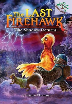 The Shadow Returns: A Branches Book (the Last Firehawk #12) - Charman, Katrina