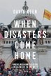 When Disasters Come Home - Bild 1