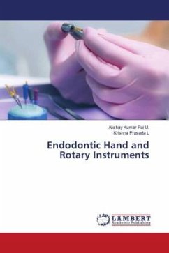 Endodontic Hand and Rotary Instruments - Pai U., Akshay Kumar;L, Krishna Prasada