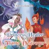 Princess Healer Vs Flame Destroyer - Bild 1