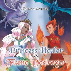 Princess Healer Vs Flame Destroyer - Edmond, Sabrina