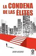 La condena de las élites - Bild 1