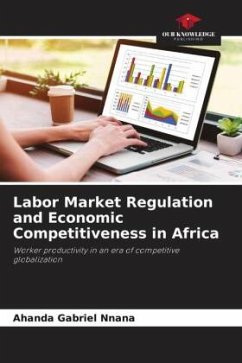 Labor Market Regulation and Economic Competitiveness in Africa - Gabriel Nnana, Ahanda