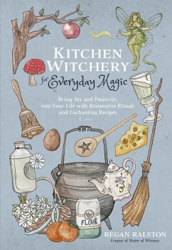 Kitchen Witchery for Everyday Magic (eBook, ePUB) - Ralston, Regan