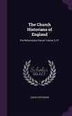 The Church Historians of England: Pre-Reformation Period Volume 2, P1
