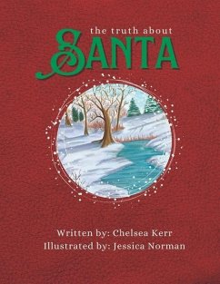 The Truth About SANTA - Kerr, Chelsea