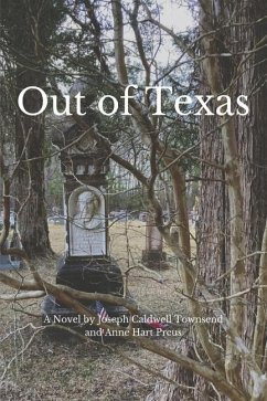 Out of Texas - Townsend, Joseph Caldwell; Preus, Anne Hart