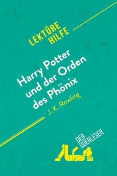 Harry Potter und der Orden des Phönix von J. K. Rowling (Lektürehilfe) - Amy Ainsworth; derQuerleser
