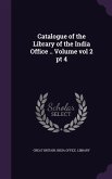 Catalogue of the Library of the India Office .. Volume vol 2 pt 4