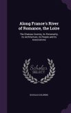 Along France's River of Romance, the Loire Along France's River of Romance, the Loire