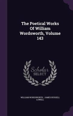 The Poetical Works Of William Wordsworth, Volume 143 - Wordsworth, William