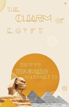 The Charm of Egypt - Marinetti, Filippo