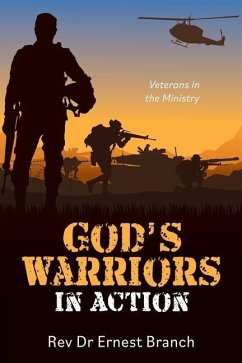 God's Warriors in Action: Veterans in the Ministry - Branch, Ernest