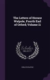 The Letters of Horace Walpole, Fourth Earl of Orford; Volume 11