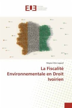 La Fiscalité Environnementale en Droit Ivoirien - Lagaud, Mayeul Alex