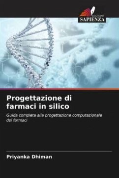 Progettazione di farmaci in silico - Dhiman, Priyanka