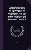 The Gathering of the Forces; Editorials, Essays, Literary and Dramatic Reviews and Other Material Written by Walt Whitman as Editor of the Brooklyn Da
