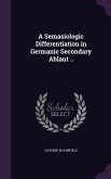 A Semasiologic Differentiation in Germanic Secondary Ablaut ..