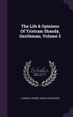 The Life & Opinions Of Tristram Shandy, Gentleman, Volume 2