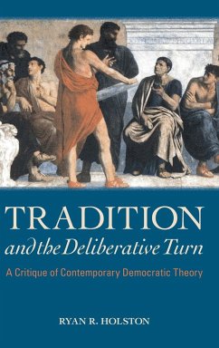 Tradition and the Deliberative Turn - Holston, Ryan R.