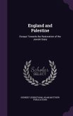 England and Palestine: Essays Towards the Restoration of the Jewish State