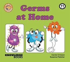 Germs at Home - Crimeen, Carole; Fletcher, Suzanne