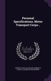 Personal Specifications. Motor Transport Corps ..