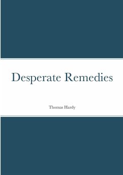 Desperate Remedies - Hardy, Thomas