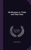 Ida Norman; or, Trials and Their Uses