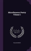 Miscellaneous Poetry Volume 1