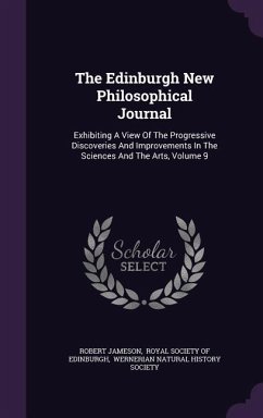 The Edinburgh New Philosophical Journal: Exhibiting A View Of The Progressive Discoveries And Improvements In The Sciences And The Arts, Volume 9 - Jameson, Robert