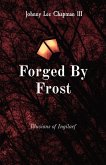 Forged By Frost Forged By Frost
