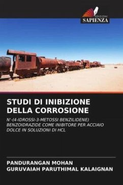 STUDI DI INIBIZIONE DELLA CORROSIONE - Mohan, Pandurangan;Paruthimal Kalaignan, Guruvaiah