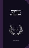 Interpretative Studies and Exercises 1921