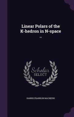 Linear Polars of the K-hedron in N-space .. - Macneish, Harris Franklin