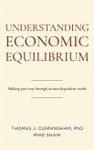Understanding Economic Equilibrium