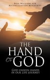 The Hand of God: God unseen hands in our life journey