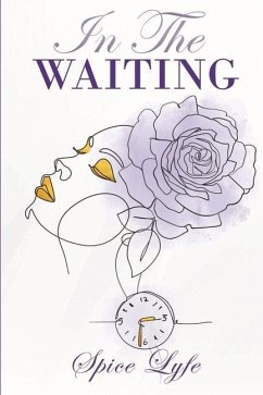 In the Waiting - Lyfe, Spice