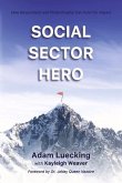 Social Sector Hero: How Government and Philanthropy Can Fund for Impact