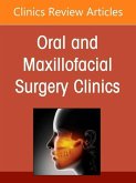 Education in Oral and Maxillofacial Surgery: An Evolving Paradigm, an Issue of Oral and Maxillofacial Surgery Clinics of North America