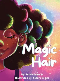 Magic Hair - Edwards, Keshia