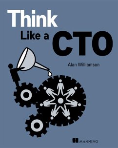 Think Like a CTO - Williamson, Alan