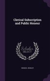 Clerical Subscription and Public Honour