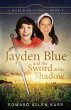 Jayden Blue and The Sword in his Shadow - Bild 1
