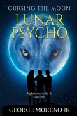Cursing The Moon: Lunar Psycho