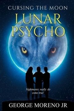 Cursing The Moon: Lunar Psycho - Moreno, George