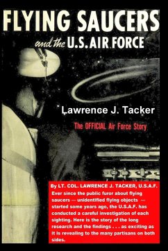 THE FLYING SAUCERS & THE US AIR FORCE - Tacker, Lawrence J.