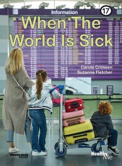 When the World Is Sick - Crimeen, Carole; Fletcher, Suzanne